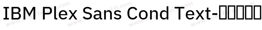 IBM Plex Sans Cond Text字体转换